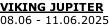 VIKING JUPITER 08.06 - 11.06.2025