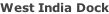 West India Dock