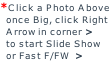 *Click a Photo Above   once Big, click Right    Arrow in corner >   to start Slide Show   or Fast F/FW  >